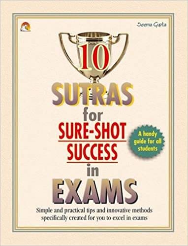 10 SUTRAS FOR SURE-SHOT SUCCESS IN EXAMS