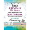 Together with CBSE Class 12 Chemistry Previous 10+ Years Question Bank