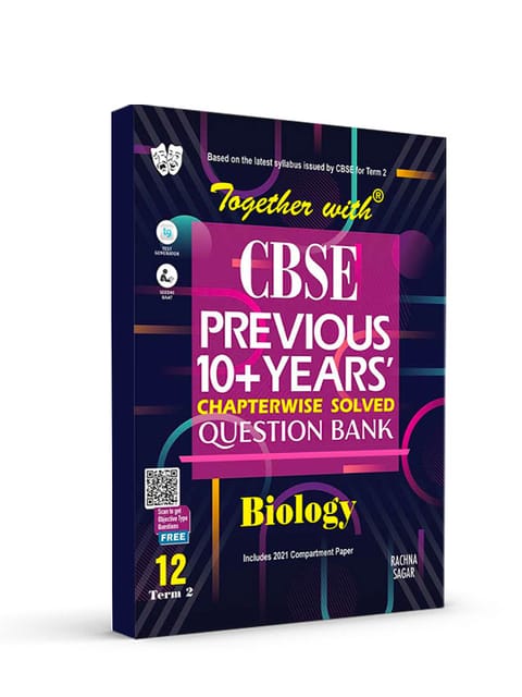 Together with CBSE Previous 10+ Years Question Bank Chapterwise Biology for Class 12 Term 2 (For 2022 Exam)