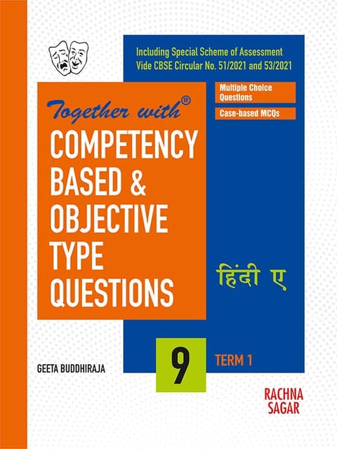 Together with Competency Based & Objective Type Questions ( MCQs ) Term I Hindi A For Class 9 ( For 2021 Nov-Dec Examination )