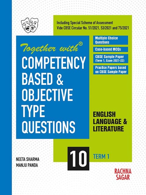 Together with Competency Based & Objective Type Questions ( MCQs ) Term I English Language & Literature for Class 10 ( For 2021 Nov-Dec Examination )