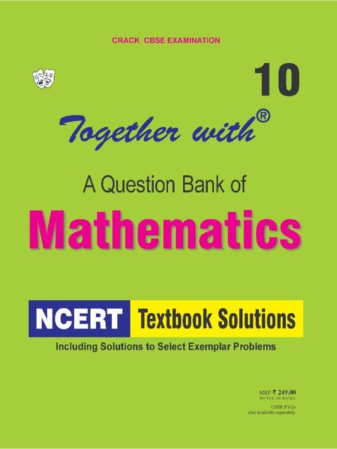 Together with Mathematics NCERT Textbook Solutions for Class 10