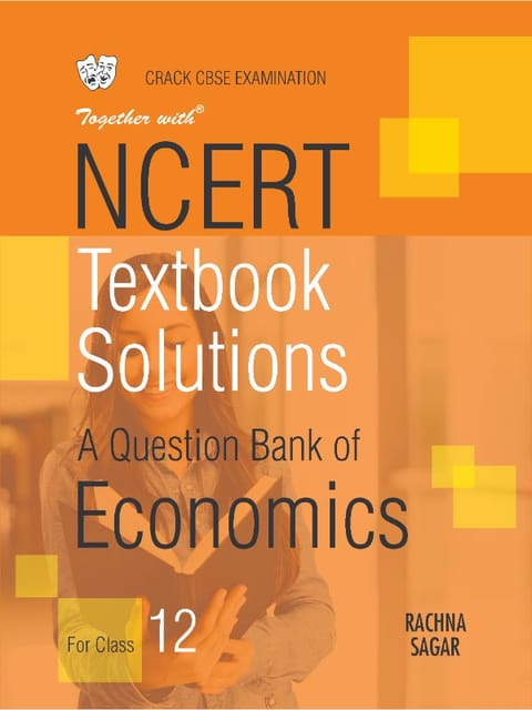 Together with Economics NCERT Textbook Solutions for Class 12