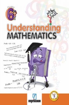 Understanding Mathematics For Class -6