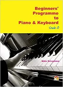 BEGINNERS' PROGRAMME TO PIANO & KEYBOARD GRADE-0