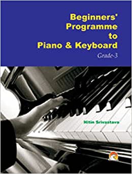 BEGINNERS' PROGRAMME TO PIANO & KEYBOARD GRADE-3