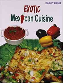 EXOTIC MEXICAN CUISINE