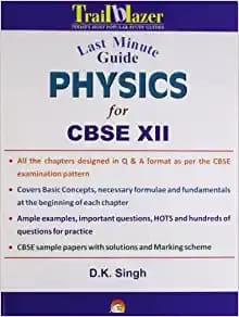 LAST MINUTE GUIDE PHYSICS FOR CBSE 12 BOARD EXAMS