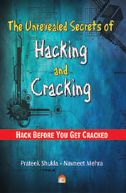 The Unrevealed Secrets of Hacking & Cracking - HACK BEFORE YOU GET CRACKED