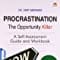 Procrastination The Opportunity Killer - A Self Assessment Guide and Workbook