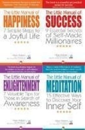 The Little Manuals of Hapiness,Success,Enlightenment and Meditation