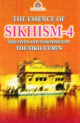 The Essence of Sikhism - 4