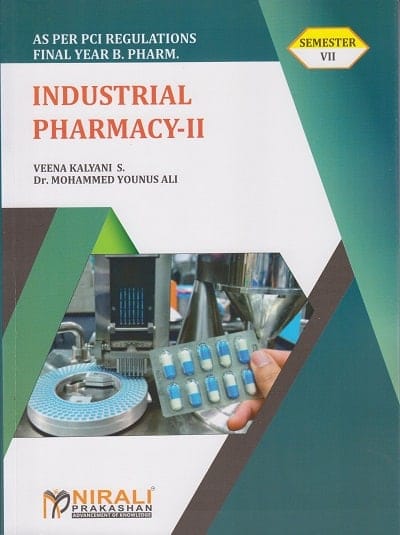 INDUSTRIAL PHARMACY 2 ? Final Year B.Pharmacy ? Semester 7 ? As per PCI Syllabus