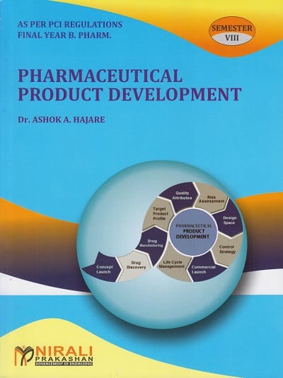 PHARMACEUTICAL PRODUCT DEVELOPMENT (Final Year BPharm Semester 8) ? As Per PCI Regulations