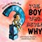 The boy Who Asked Why (English)