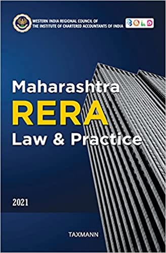 Maharashtra RERA Law & Practice ? Practice-Oriented Ready Referencer covering RERA Act, Rules,