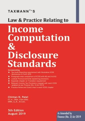 Taxmann?s Law & Practice Relating to Income Computation & Disclosure Standards?