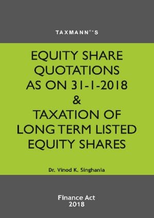 Equity Share Quotations As On 31-1-2018 & Taxation Of Long Term Listed Equity Shares