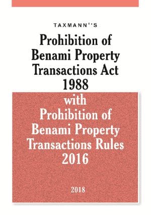 Prohibition of Benami Property Transactions Act 1988 with Prohibition of Benami Property Transactions Rules 2016