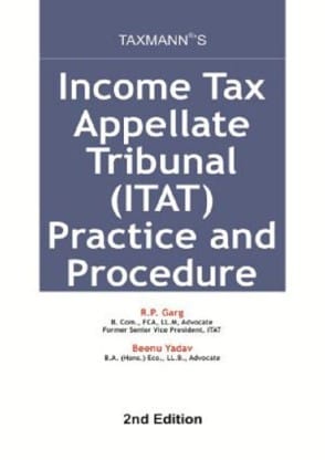 Income Tax Appellate Tribunal (ITAT) Practice and Procedures