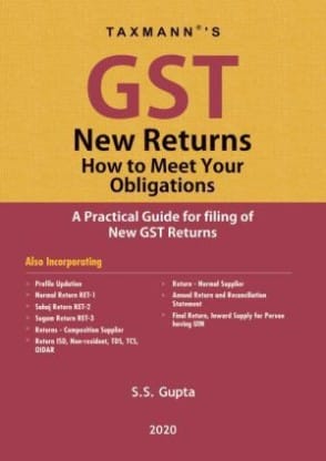 Taxmann's GST New Returns How to Meet Your Obligations??(English, Paperback, S S GUPTA)