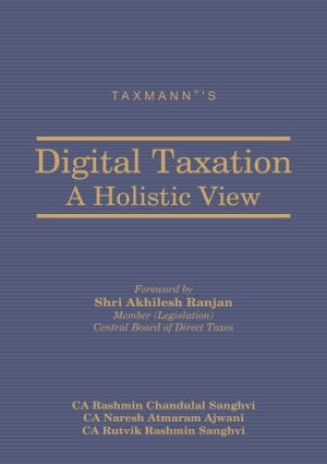 Digital Taxation ? A Holistic View