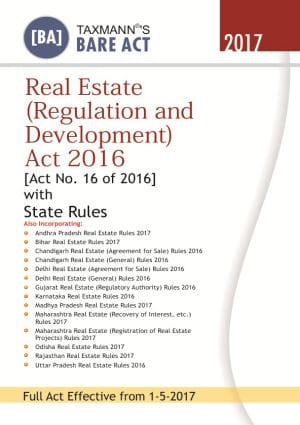 Real Estate (Regulation and Development) Act 2016 [Act No. 16 of 2016] with State Rules