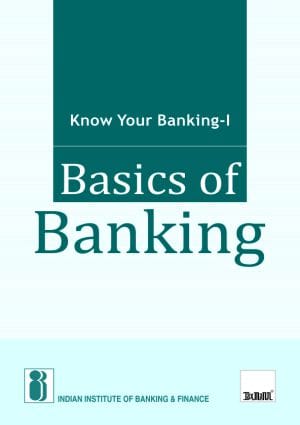 Know Your Banking - I Basics of Banking