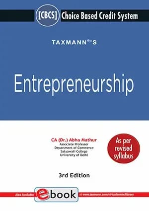 Taxmann?s Entrepreneurship by Abha Mathur for CBCS ? 3rd Edition March 2021