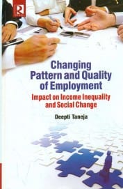 Changing Pattern and Quality of Employment