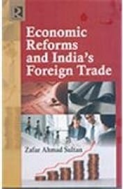 Economic Reforms and India?s Foreign Trade