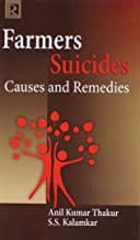 Farmer?s Suicides: Causes and Remedies