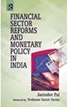 Financial Sector Reforms and Monetary Policy in India