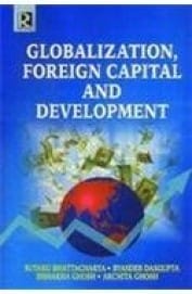 Globalization, Foreign Capital and Development