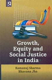 Growth, Equity and Social Justice in India