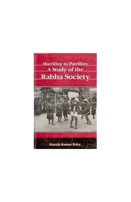 Matriliny to Patriliny: a Study of the Rabha Society