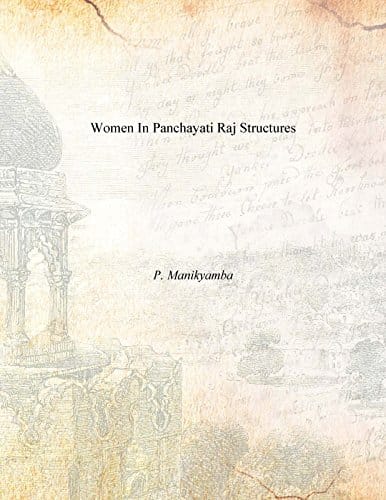 Women in Panchayati Raj Structures