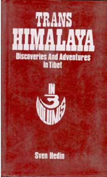 Trans Himalaya Discoveries and Adventures in Tibet