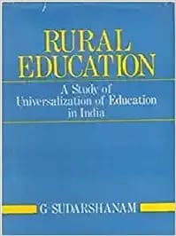 Rural Education: a Study of Universalization of Education in India