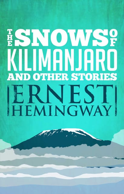 The Snows Of Kilimanjaro