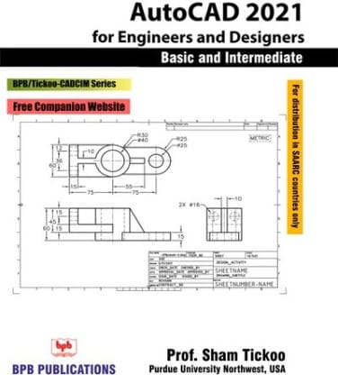 Autocad 2021 For Engineers & Designers, Basic & Intermediate