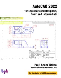 Autocad 2022 For Engineers & Designers, Basic & Intermediate