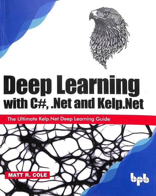 Deep Learning With C#, .Net & Kelp.Net