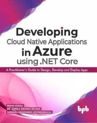 Developing Cloud Native Applications In Azure Using .Net Core