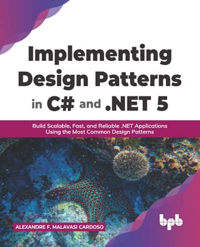 Implementing Design Patterns In C# And .Net 5