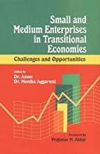 Small and Medium Enterprises in Transitional Economies : Challenges and Opportunities