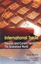 International Trade : Theories and Current Trends in the Globalised World