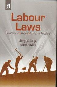 Labour Laws: Recruitment, Wages, Industrial Relations