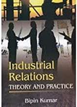 Industrial Relations : Theory and Practice