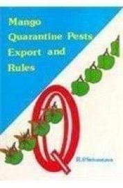 Mango Quarantine Pests: Export and Rules (HB)